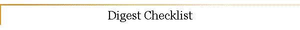 Digest Checklist